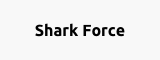 Shark Force